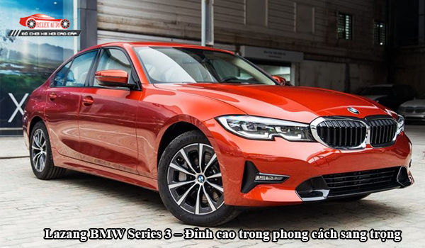 Lazang BMW Series 3 - đỉnh cao trong phong cách sang trọng