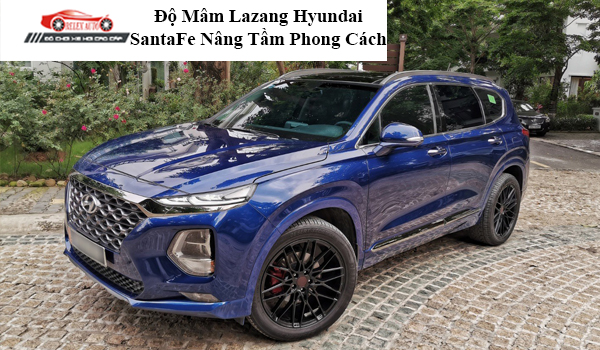 Độ Lazang Hyundai Santafe uy tín tại Đức Mạnh Auto