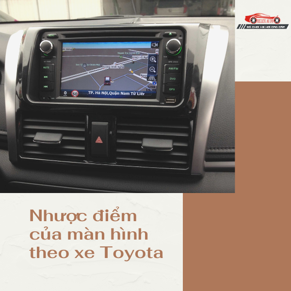 Nhược điểm của màn hình theo xe Toyota