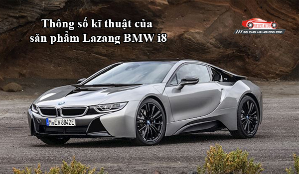Thông số kỹ thuật của sản phẩm Lazang BMW i8
