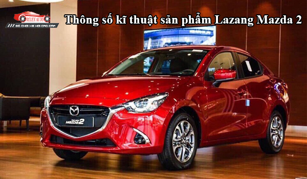 Thông số kỹ thuật của Lazang Mazda 2
